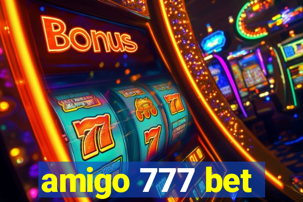 amigo 777 bet